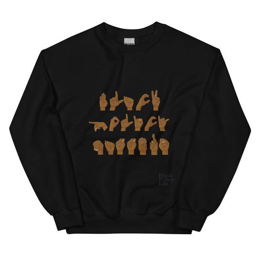 Black Policy Matters ASL Sweatshirt
