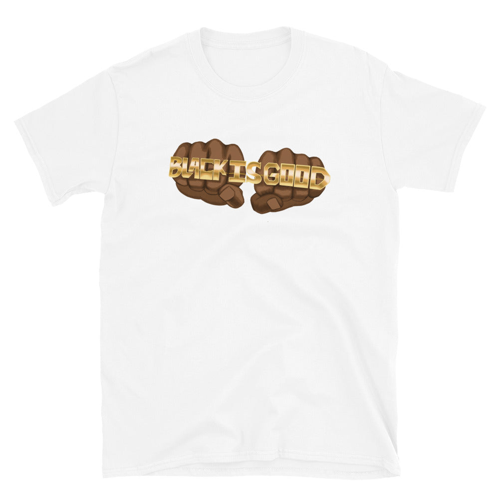 Black Is Good T-Shirt