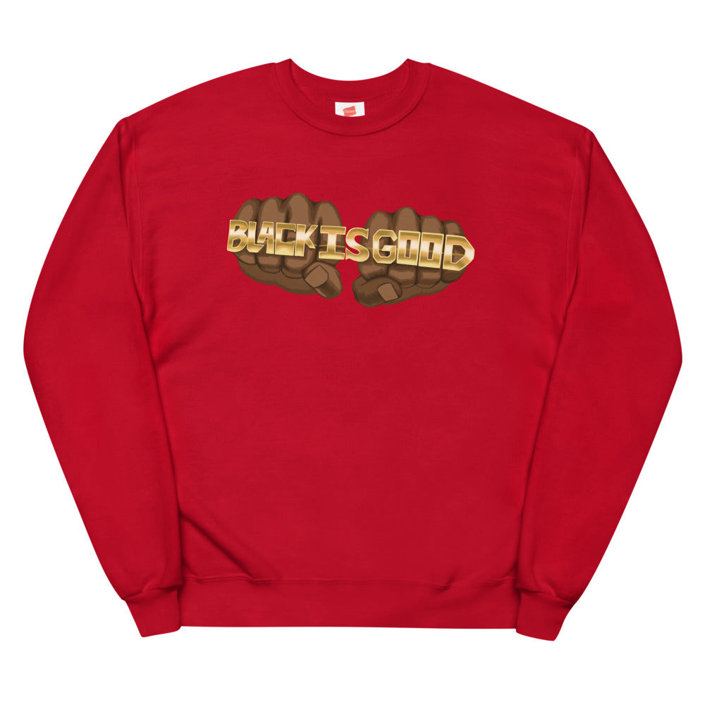 Black Is Good Sweatshirt